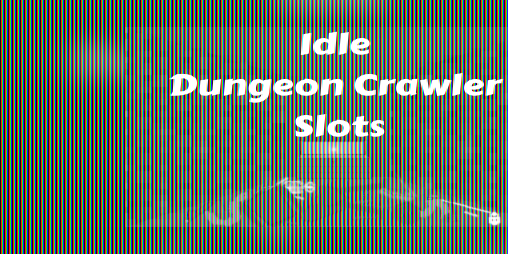 Cover image for Idle Dungeon Crawler Slots