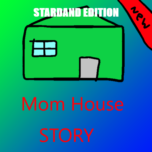 Mom House Story-Stardand Edition