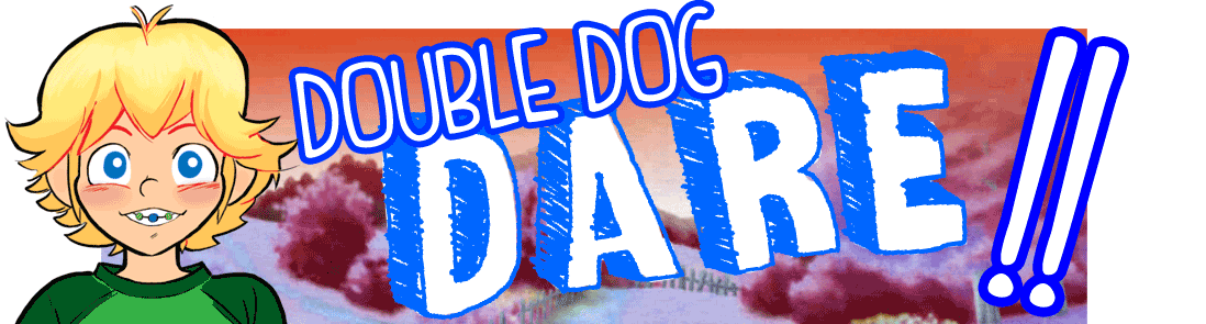 Double Dog Dare!! Chapter 1