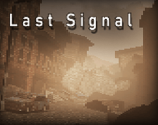 Last Signal [Free] [Adventure]