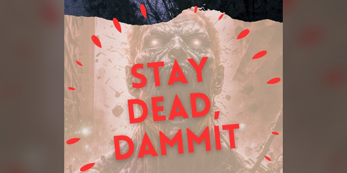 Cover image for Stay Dead, Dammit: a d12go! supplement