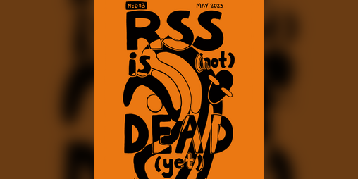 Cover image for RSS Is (Not) Dead (Yet)