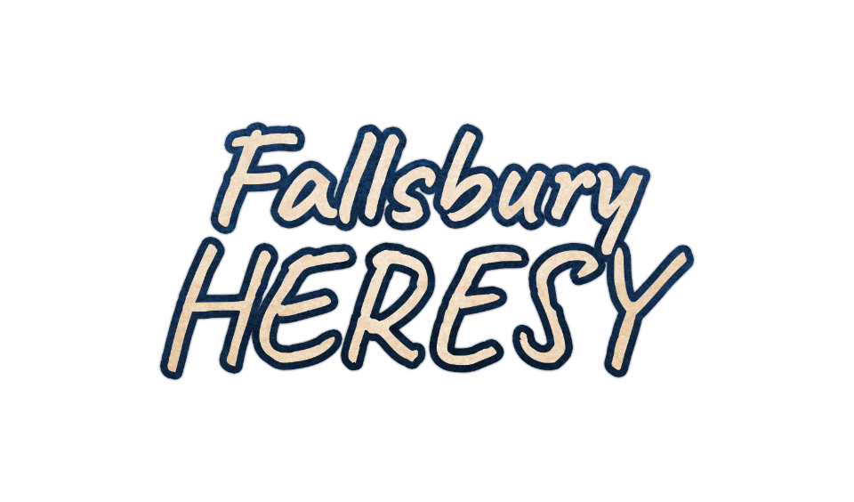 Fallsbury Heresy