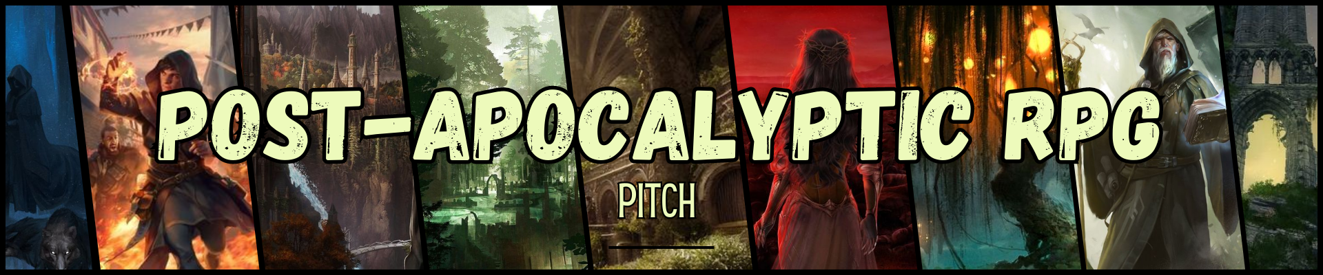 Pitch - Post Apocalyptic Arthurian RPG