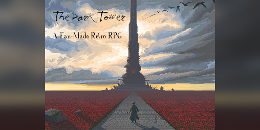 Cover image for The Dark Tower: A Fan-Made Retro RPG (Demo 3.1)
