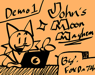 John's Moon Mayhem (Demo 1)