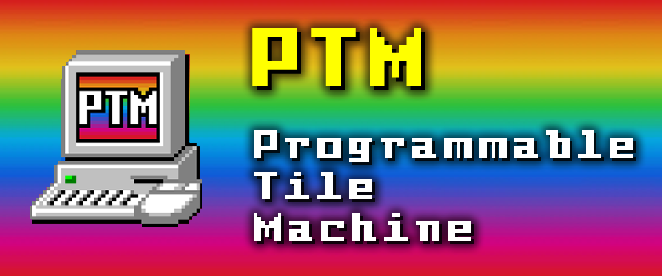 PTM - Programmable Tile Machine