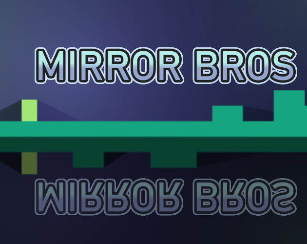 Mirror Bros.