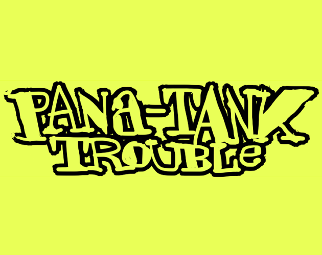 PANA TANK TROUBLE