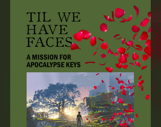 Til We Have Faces: An Apocalypse Keys Mission  