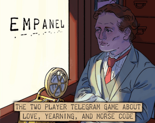 Empanel   - The two player telegram game about love, yearning, and morse code 