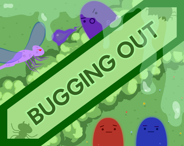 Bugging Out
