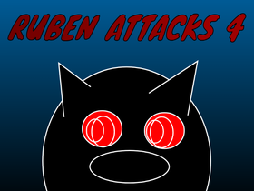 Ruben Attacks 4