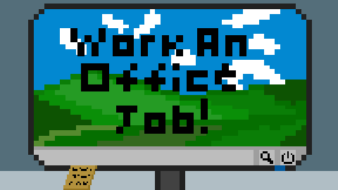 Cover image for Work An Office Job!