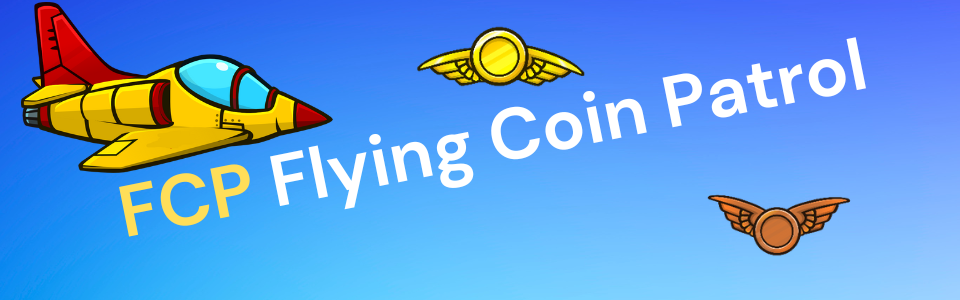 FCP: Flying Coin Patrol