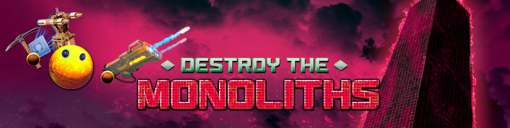 Destroy The Monoliths [alpha v0.6]