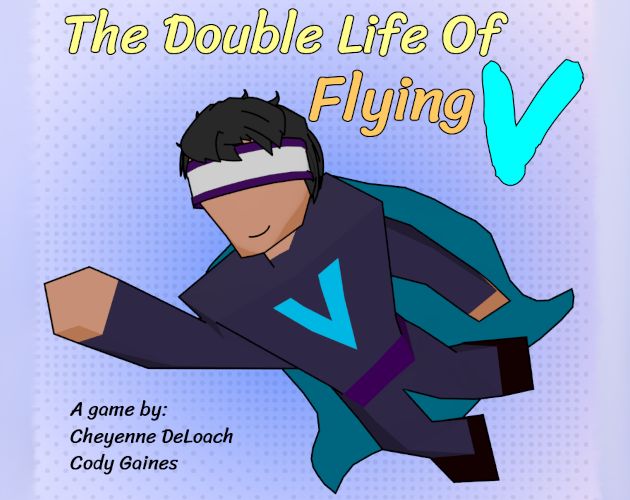 The Double Life of Flying V