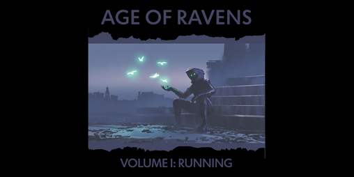 Cover image for Age of Ravens: Volume I: Running