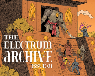 The Electrum Archive - Issue 01   - A Science Fantasy RPG Zine 
