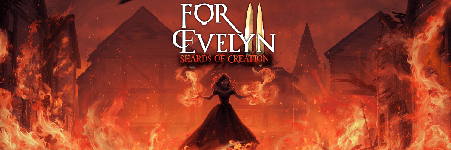 For Evelyn II - Shards of Creation