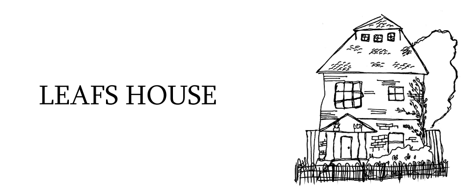 LEAFS HOUSE
