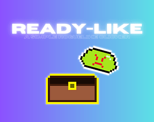 Ready-Like: A Simple Roguelike Clicker