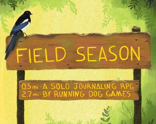 Field Season   - A solo journaling ttrpg about exploring the backcountry 