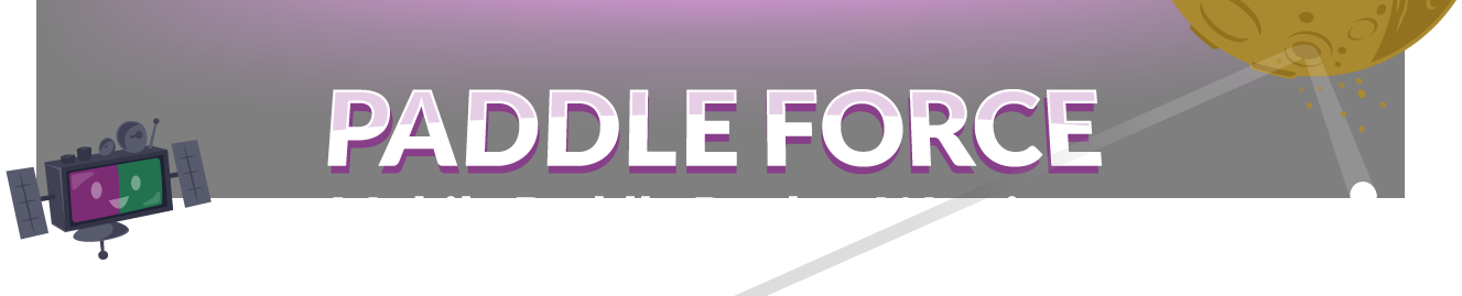 Paddle Force