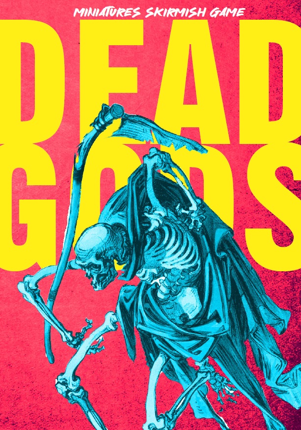 Cover image for Dead Gods: Miniatures Skirmish Game