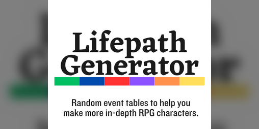Cover image for Lifepath Generator