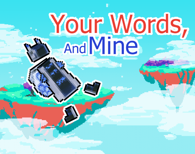 Cover image for Your Words, And Mine