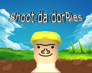 Shoot Da dorPies!