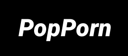 PopPorn