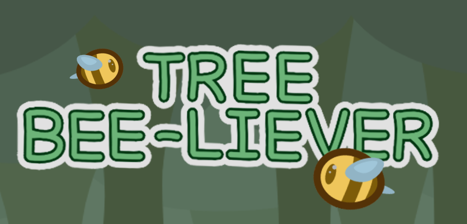 Tree Bee-Liever