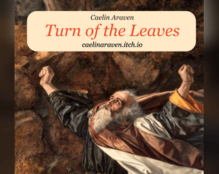 Turn of the Leaves   - A theatrical adventure for Cairn 