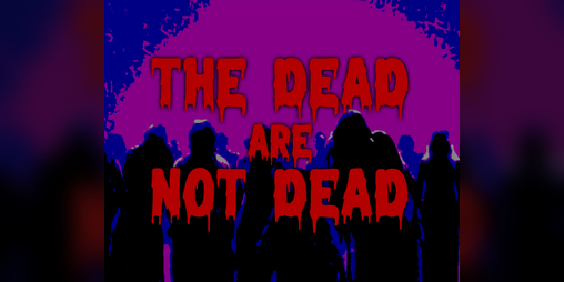 Cover image for The Dead are Not Dead