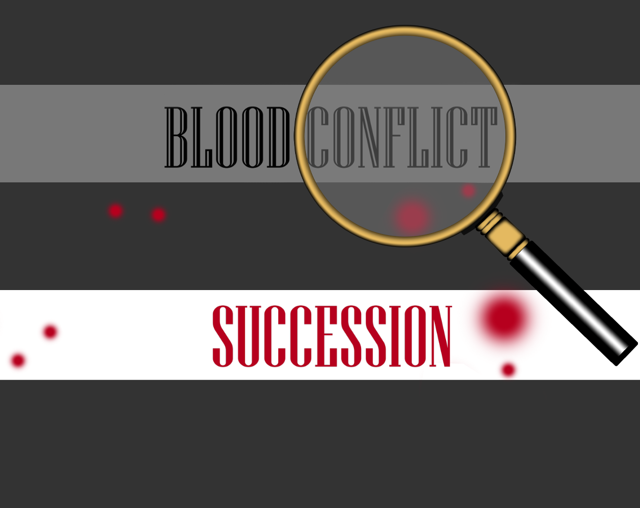 Blood Conflict: Succession