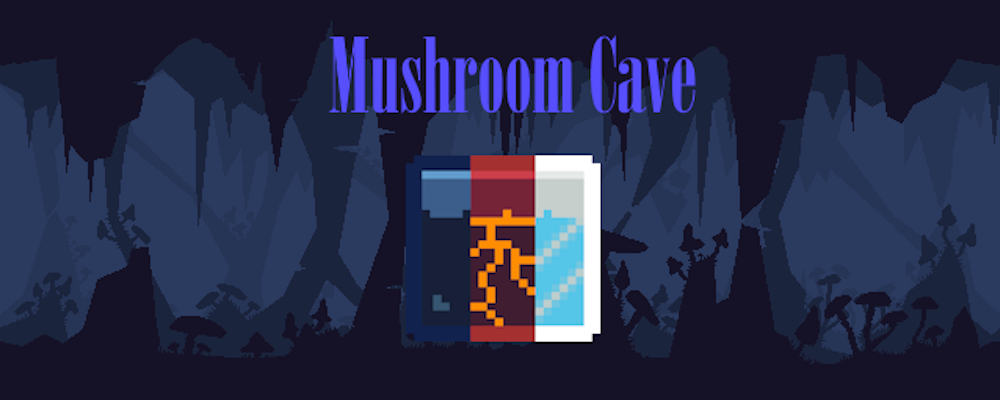 Mushroom Cave