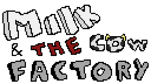 Milk And The Cow Factory (Jam Version)