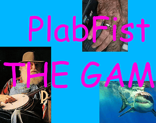 PlabFist: THE GAME