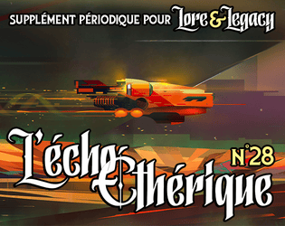 Lore & Legacy : L'écho éthérique n°28  