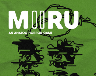 MIRU II: An Analog Horror Game   - An intense survival hex crawling RPG 
