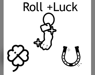 Roll +Luck  