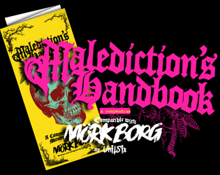 Compendium - Malediction’s Handbook   - A compendium compatible with Mörk Borg 
