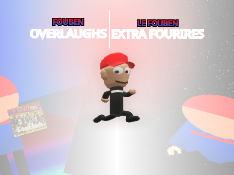 Fouben Overlaughs/Le Fouben Extra Fourires