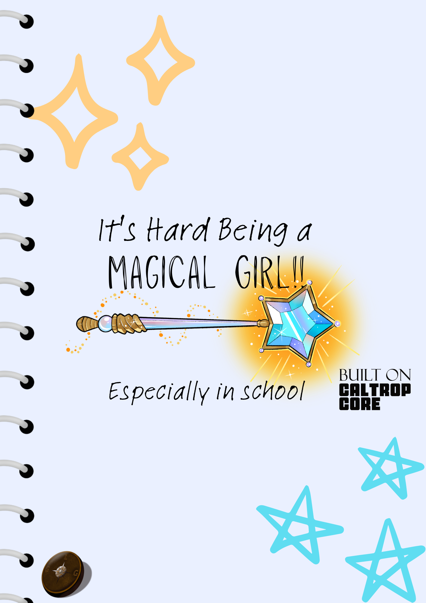 Cover image for It's Hard Being a Magical Girl!