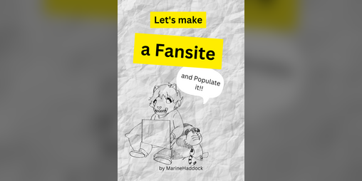 Cover image for Let's Make a Fansite!