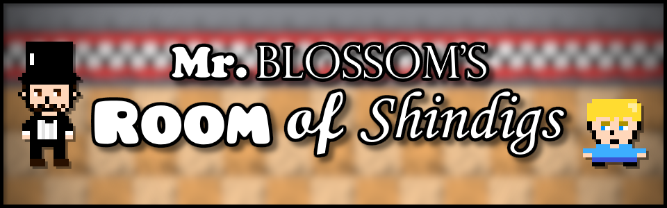 Mr. Blossom's Room of Shindigs