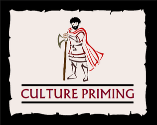 Culture Priming   - Prepping TTRPG Cultures For Situational Play 