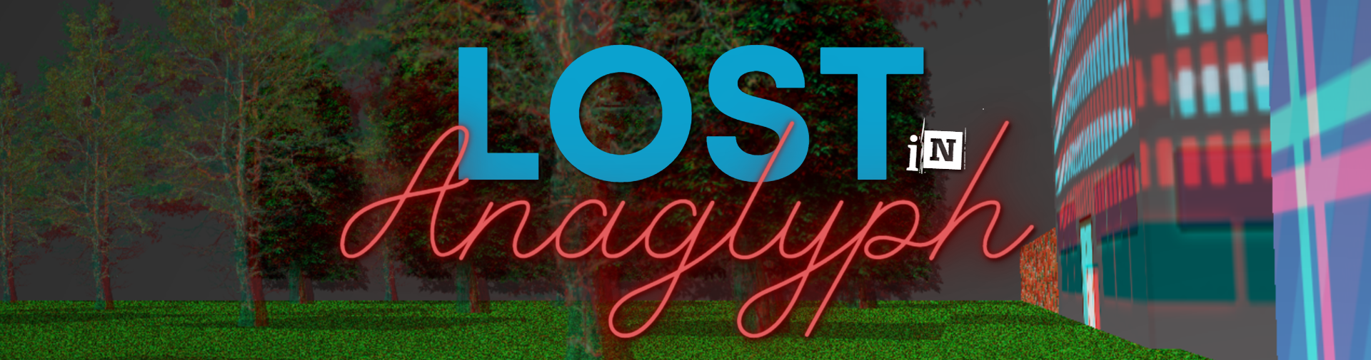 Lost in Anaglyph